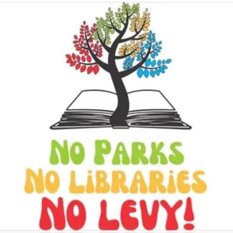 No Parks, No Libraries, No Levy!